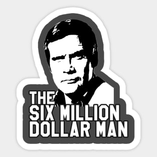 Six Million Dollar Man Sticker